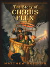 Cover image for The Story of Cirrus Flux